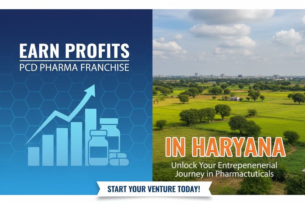 Earn Profits with PCD Pharma Franchise in Haryana