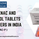 Aceclofenac and Paracetamol Tablets Manufacturers in India