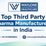 Top Third Party Pharma Manufacturers in India